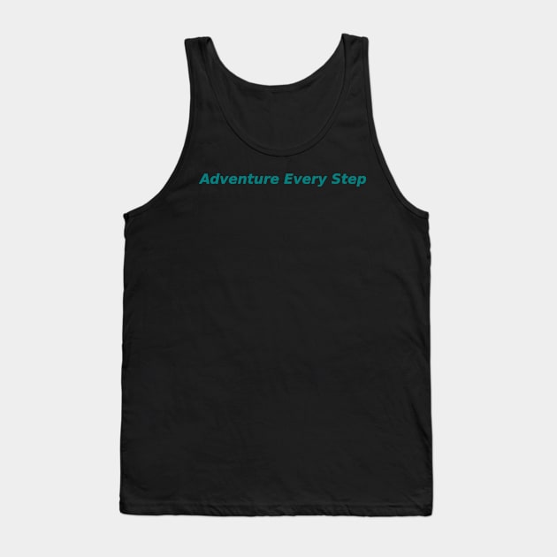 Adventure Every Step Tank Top by Mohammad Ibne Ayub